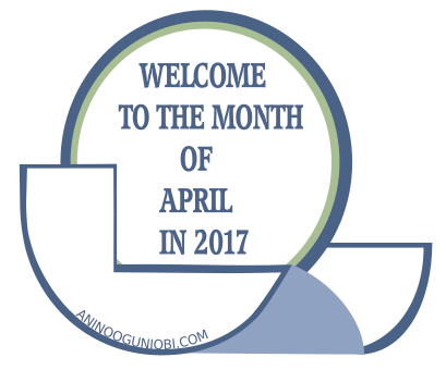 New Month: Welcome to the month of April in the year 2017