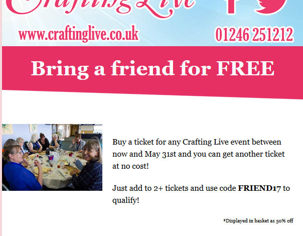 Events: Crafting Live comes to USN Bolton Arena, Greater Manchester on the 9th and 10th of June 2017 and you can bring a friend for free if you buy your ticket before 31st of May 2017 while adding two tickets to your basket to qualify