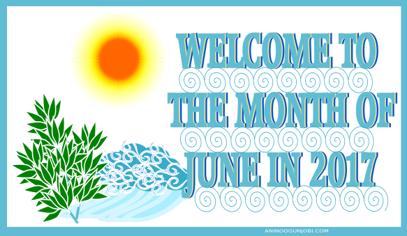 Welcome to the month of June 2017