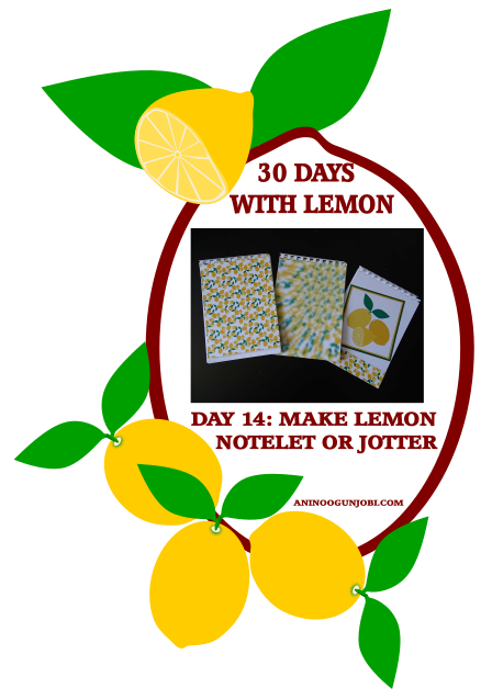 Day 14 of 30 Days With Lemon: Make a Lemon Inspired Notelet Or Jotter