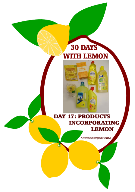 Day 17 Of 30 Days With Lemon: See Products Incorporating Lemon(s)