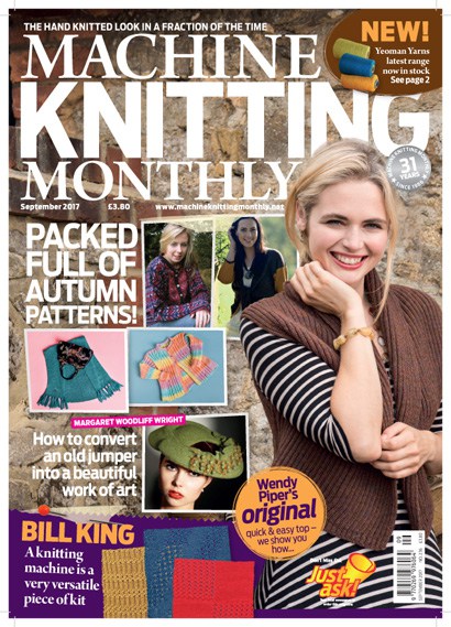 Magazine: Explore And Knit Autumn Knitwear In Style With The September 2017 Issue Of Machine Knitting Magazine