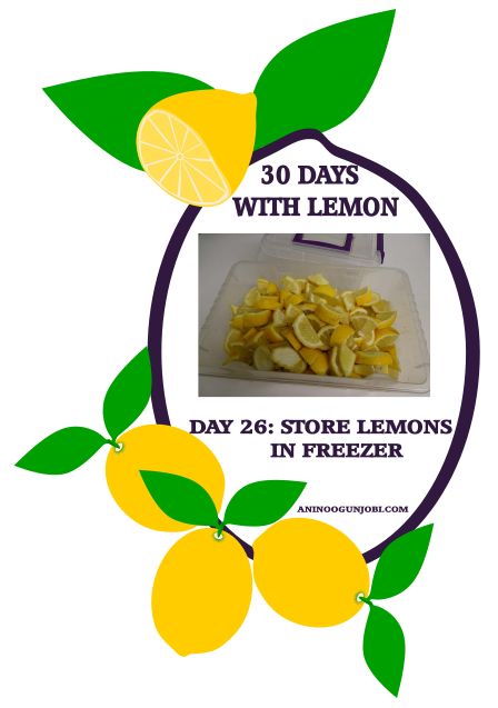 Day 26 Of 30 Days With Lemon: Make Frozen Lemons