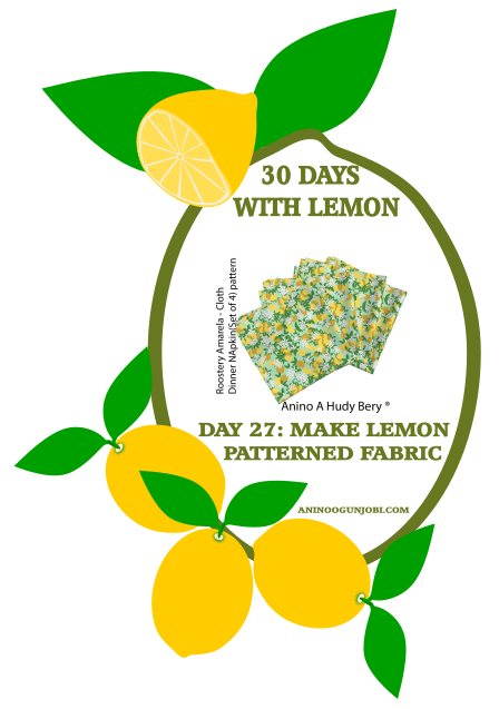 Day 27 Of 30 Days With Lemon: Make Lemon Fabric