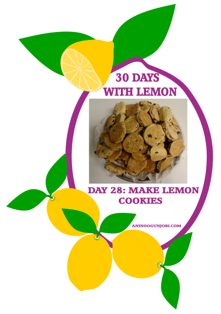 Day 28 Of 30 Days With Lemon: Make Lemon Cookies