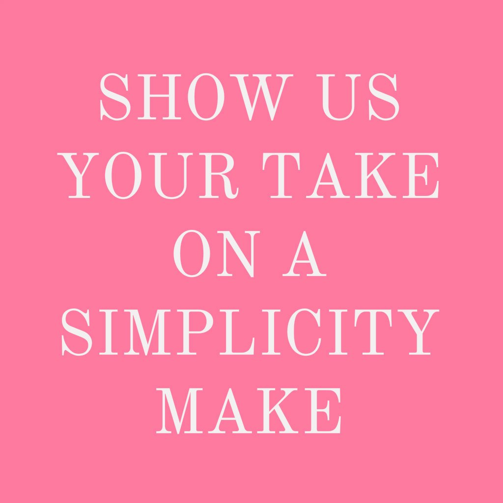 Craft, Show and Tell:  Let Simplicity See Your Take Or Interpretation Of A Simplicity Pattern