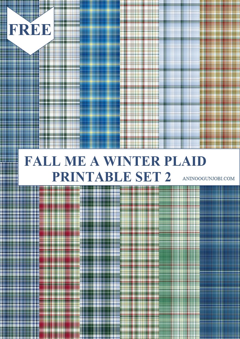 Free Printable- 30 Plaids Day 25: Fall Me A Winter Plaid Printable Set 2