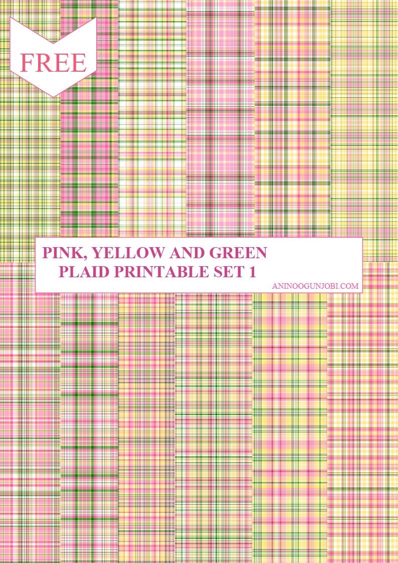 Free Printable- 30 Plaids Day 8: Pink, Yellow and Green Plaid Printable Papers Set 1