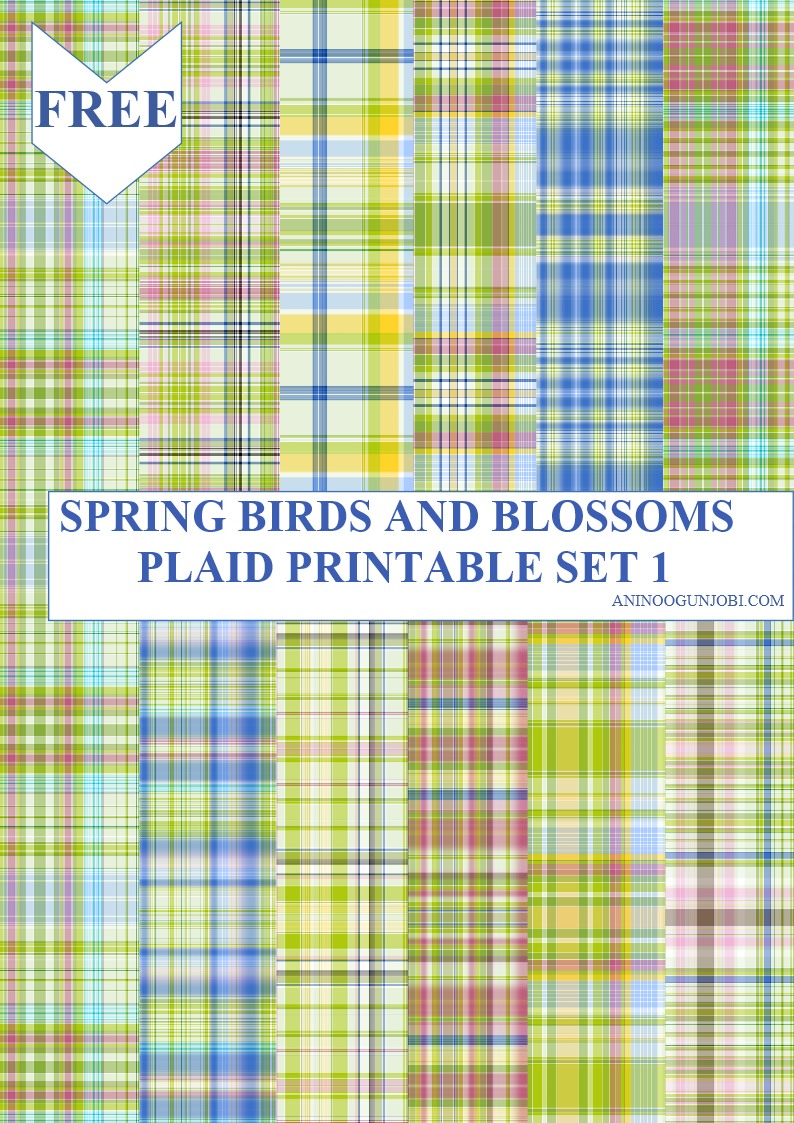 Free Printable- 30 Plaids Day 15: Spring Birds and Blossoms Plaid Printable Set 1