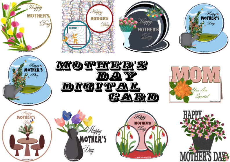 Crafters Media inspires with Nine Free Mother’s Day Greeting Cards