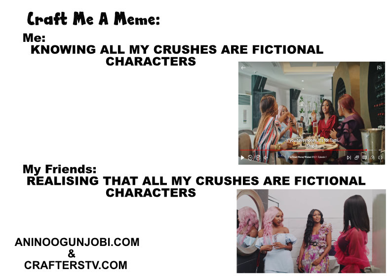 Craft Me A Meme: My fictional crush