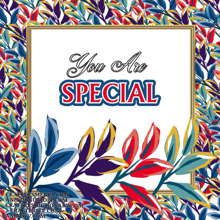 Crafters TV: ‘You are Special’ Greeting Card for April 2022