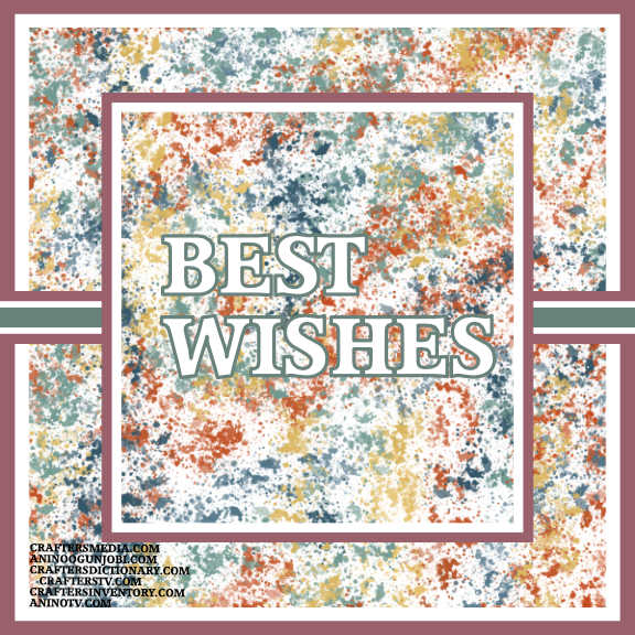 Crafters Media: ‘Best Wishes’ Greeting Card for May 2022